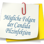 Mögliche Folgen einer Candida Infektion