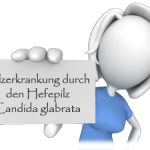 Pilzerkrankung durch den Hefepilz Candida glabrata Pilzerkrankung durch den Hefepilz Candida glabrata