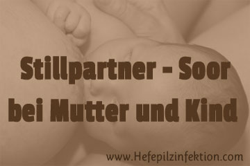 Soor kann sich beim Stillen als Ping-Pong-Effekt von der Mutter aufs Kind übertragen oder umgekehrt