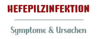Hefepilzinfektion, Pilzinfektion und Candida